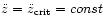 $\ddot{z}=\ddot{z}_{\rm crit}={const}$