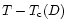 $T-T_{\rm c}(D)$
