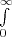 $ \int\limits_{{0}}^{{\infty}}$