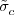 $ \tilde{{\sigma}}_{c}^{}$