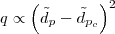 $$q \propto \left( {\tilde d_p - \tilde d_{p_c } } \right)^2$$