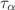 $\tau_{\alpha}$