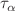 $$\tau _{\alpha }$$