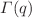 $$\Gamma (q)$$